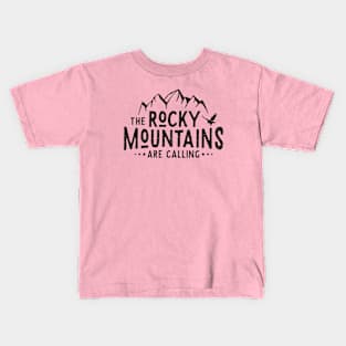 Rocky Mountains calling (black) Kids T-Shirt